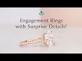 Discover Engagement Rings With Surprise Details