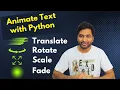 Animate Text in Python with Moviepy Translate Rotate Scale Fade Effects