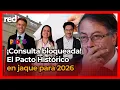 Download Lagu ¿Se agudiza la crisis en el Pacto Histórico? Tribunal deja en vilo consulta presidencial