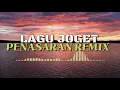 Download Lagu Lagu joget penasaran remix