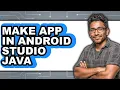 How to Make App in Android Studio Java only Way