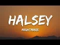 Download Lagu Halsey - Nightmare (Lyrics)