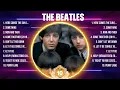 Lagu The Beatles Greatest Hits 2024 - Pop Music Mix - Top 10 Hits Of All Time
