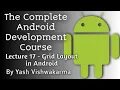 Lecture 17 - Grid Layout in Android The Complete Android Development Course Yash Vishwakarma