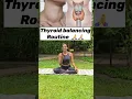 Daily thyroid yog neck gland massage ustrasana balance hormones boost energy naturaly