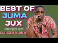 BEST OF JUMA JUX GREATEST HITS MIX 2026{KIPEPEO|UNANIWEZA|FIMBO|SISKI| UTANIUA|NISIULIZWE|SIO MBAYA}