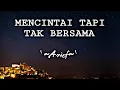 Download Lagu Mencintai tapi tak bersama ~|Arief| °~{lirik lagu}~°