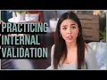How to validate yourself