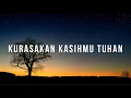 Download Lagu Kurasakan KasihMu Tuhan - Lirik