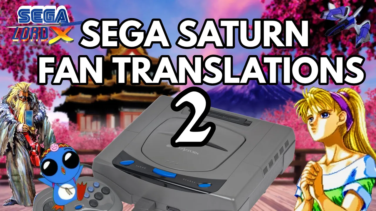 Sega Saturn English Fan Translations - Part 2