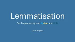 Lemmatisation Python NLTK Tutorial