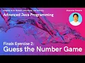 Advanced Java Programming - Guess the Number Number Guessing Game Finals Exercise 2
