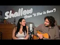 Shallow - Lady Gaga Bradley Cooper Chris Parkin Sofia Gomez cover