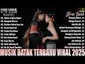 Download Lagu Lagu Batak Terbaru 2025 ~ Kumpulan Musik Batak Terpopuler Enak Didengar Saat Santai Viral Sosmed