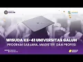 Download Lagu WISUDA KE -41 UNIVERSITAS GALUH PROGRAM SARJANA, MAGISTER DAN PROFESI