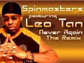 Leo-Tan - Never Again (Spinmasters Remix)