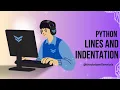 Indentation in Python Python and