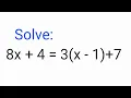 Solve 8x 4 3 x - 1 7 the equations and check your results 8x 4 3 x