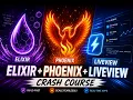 Phoenix LiveView Crash Course Build Real-Time Apps with Elixir