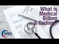 What is Medical Billing and Coding