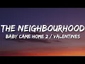 Download Lagu The Neighbourhood - Baby Came Home 2 / Valentines (Lyrics)