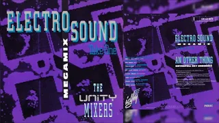 The Unity Mixers - Electro Sound Megamix Take 1 (1991) "Download"