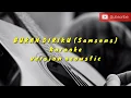 Download Lagu BUKAN DIRIKU | SAMSONS | Karaoke version acoustic
