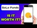 SOLO FUNDS APP REVIEW - IS IT WORTH IT EXPLAINED