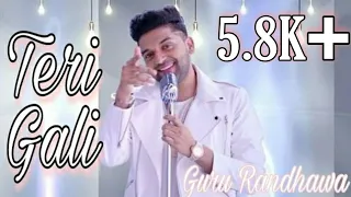 Guru Randhawa Teri Gali || Guru Randhawa New Song || #gururandhawanewsong || Guru Randhawa Sad Song