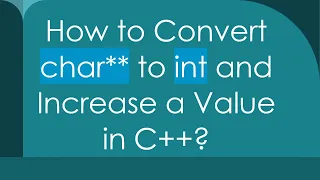 How to Convert char to int and Increase a Value in C