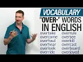 English Vocabulary Learn 15 words with the prefix OVER-