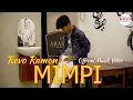 Download Lagu MIMPI - REVO RAMON ( OFFICIAL MUSIK VIDEO )