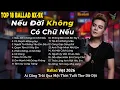 Lagu Những Bản Ballad Việt Hay 2026 | Top 18 Ca Khúc Hay Ký Ức Gợi Về 8x-9x | Nếu Đời Không Có Chữ Nếu