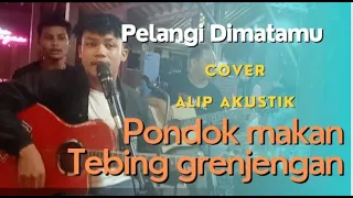 Download Pelangi Dimatamu Cover Alip Akustik,Pondok Makan Tebing Grenjengan Wonogiri MP3