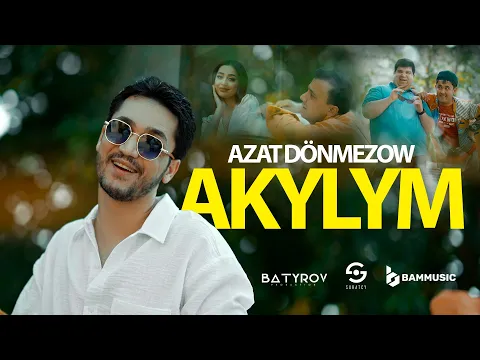 Download MP3 AZAT DÖNMEZOW - AKYLYM (Cover Video Manal 2023)