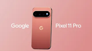 Google Pixel 11 Pro: No te pierdas ningún detalle