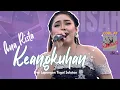 Lagu Keangkuhan - Ana Rista ( KAISAR Republik Dangdut )