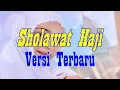 Download Lagu Sholawat Haji Viral Versi Terbaru || Sangat Merdu Dan Enak di Dengar