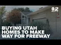 UDOT tries to give homeowners as much notice as possible before acquiring property