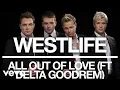 Download Lagu Westlife - All Out of Love ft. Delta Goodrem