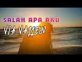 Download Lagu Via Vallen - Salah Apa Aku (Setan apa yang merasukimu) HD \u0026 Lirik