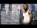 AKON FULL HITS SONGS ALBUM 2025 | AKON BEST SONGS PLAYLIST 2025