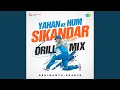 Lagu Yahan Ke Hum Sikandar Drill Mix