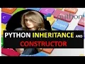 PYTHON INHERITANCE AND CONSTRUCTOR TUTORIAL 15