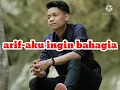 Download Lagu arif-aku ingin bahagia lagu terbaru arif