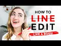 How to LINE EDIT a Novel Like a Boss