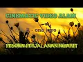 Download Lagu CINEMATIC VIDEO ALAM Pesona perjalanan ngarit