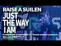 Download Lagu 【公式ライブ映像】RAISE A SUILEN「JUST THE WAY I AM」（「Rausch und/and Craziness Ⅱ」より）