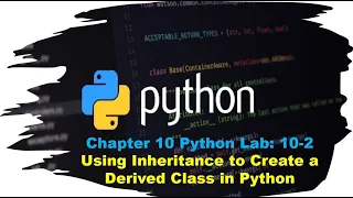 Principles of Programming Chapter 10 Python Lab 10-2 Using Inheritance to Create a Derived Class in