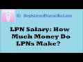LPN Salary Job Overview Income of a Licensed Practical Nurse